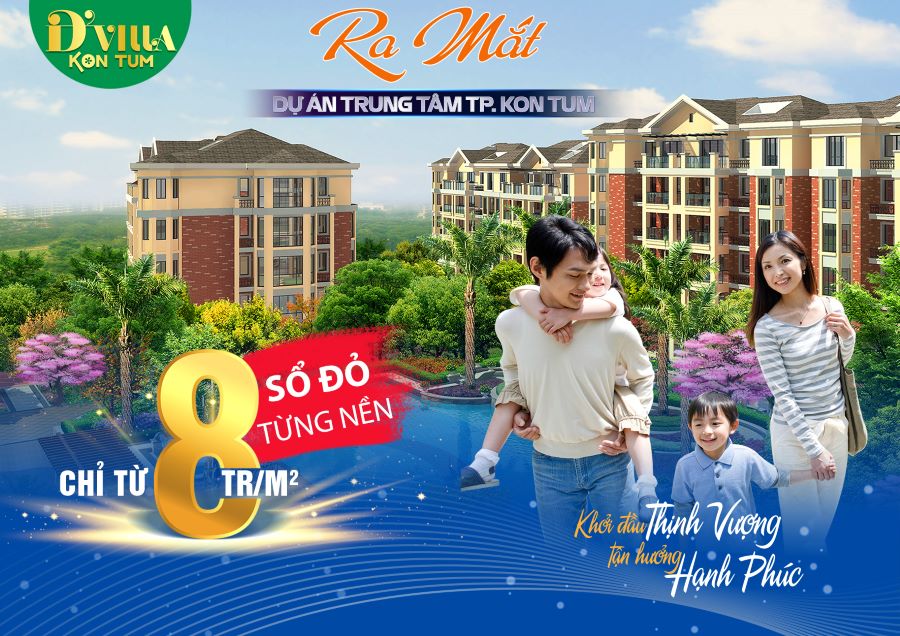 Biệt thự nghỉ dưỡng D’Villa Kon Tum - Khởi đầu thịnh vượng, tận hưởng hạnh phúc